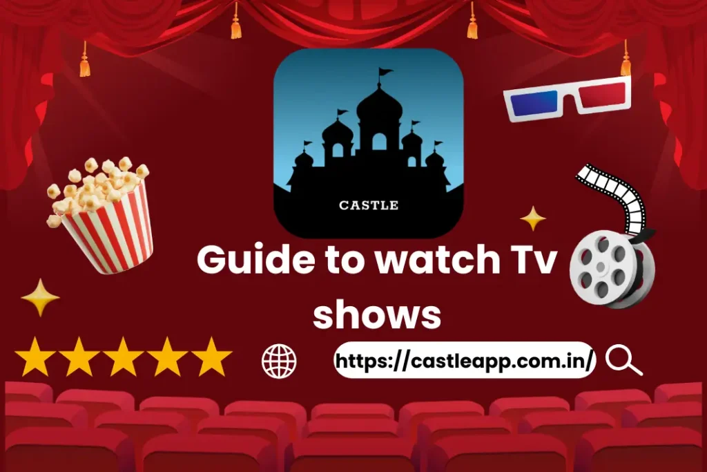 Guide to watch Tv shows